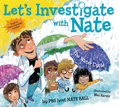 Book cover of Let's Investigate with Nate #1: The Water Cycle (Let's Investigate with Nate #1)