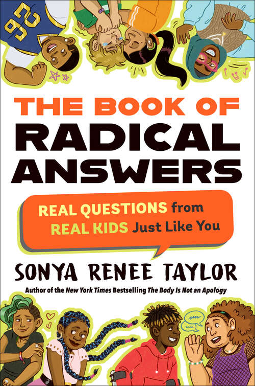 Book cover of The Book of Radical Answers: Real Questions from Real Kids Just Like You