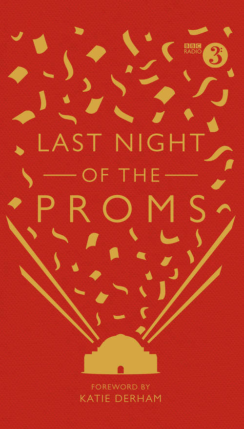 Book cover of Last Night of the Proms: An Official Miscellany