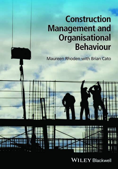 Book cover of Construction Management and Organisational Behaviour