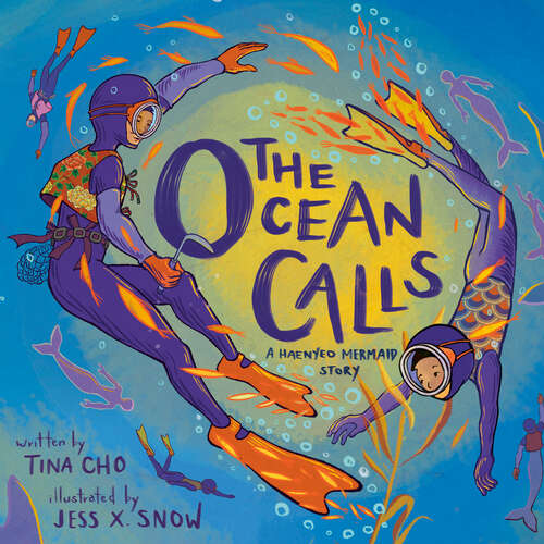 Book cover of The Ocean Calls: A Haenyeo Mermaid Story