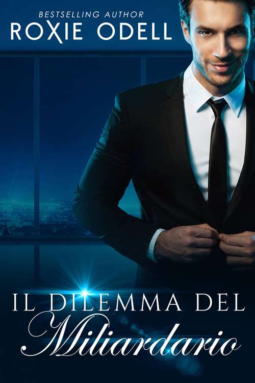 Book cover of Il Dilemma del Miliardario - Parte 1