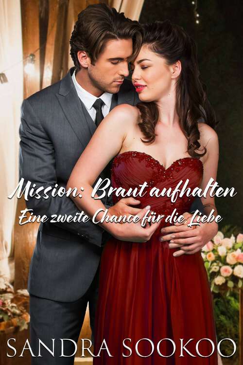 Book cover of Mission: Eine zweite Chance für die Liebe