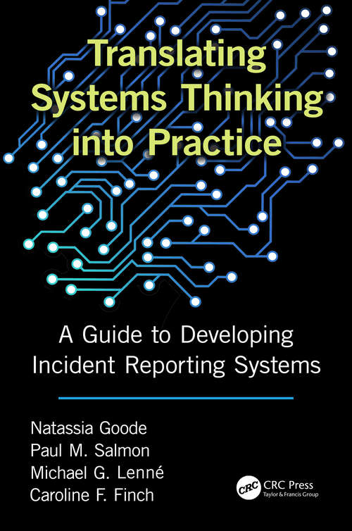 Translating Systems Thinking into Practice: A Guide to Developing Incident Reporting Systems