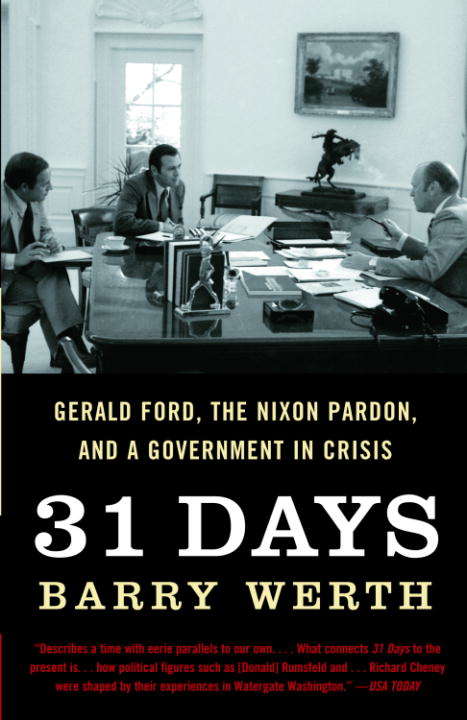 Book cover of 31 Days: Gerald Ford, the Nixon Pardon, and a Government in Crisis