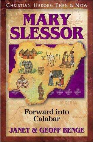 Book cover of Christian Heroes - Then and Now - Mary Slessor: Forward into Calabar