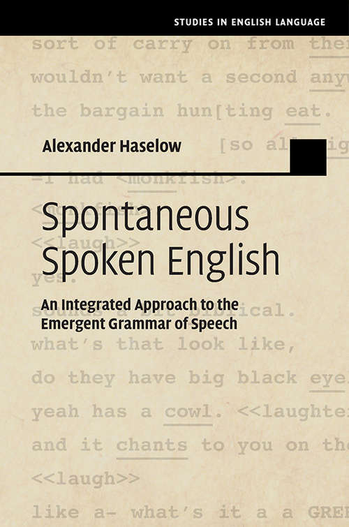 Book cover of Studies in English Language: Spontaneous Spoken English