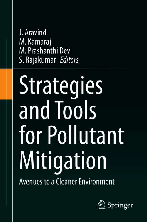 Strategies and Tools for Pollutant Mitigation: Avenues to a Cleaner Environment