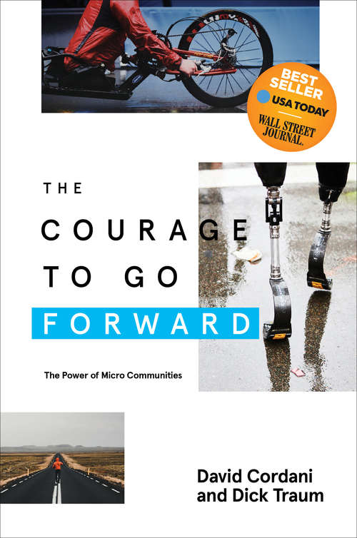 The Courage to Go Forward: The Power of Micro Communities