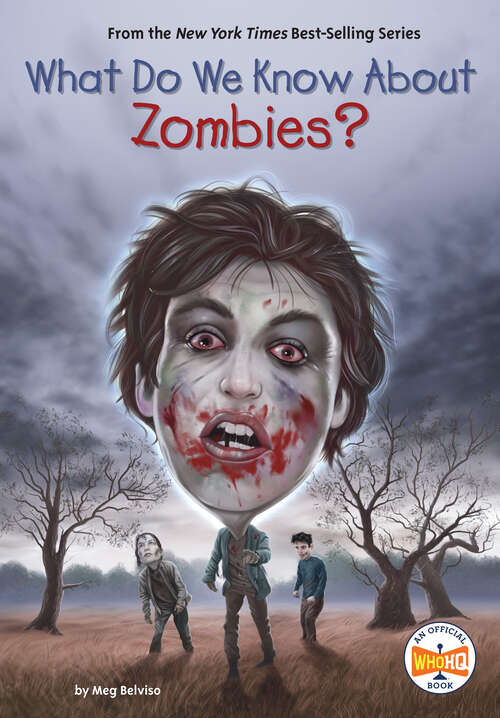 Book cover of What Do We Know About Zombies? (What Do We Know About?)