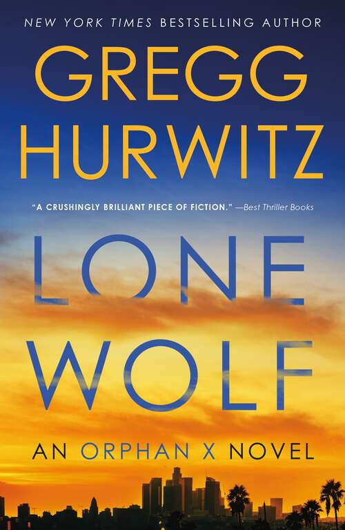 Book cover of Lone Wolf: An Orphan X Novel (Orphan X #9)