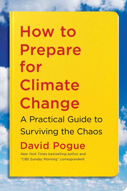 Book cover of How to Prepare for Climate Change: A Practical Guide to Surviving the Chaos