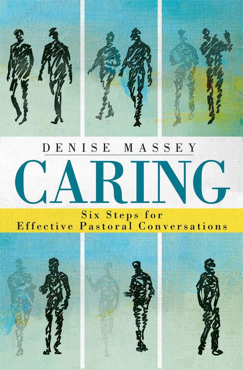 Book cover of Caring: Six Steps for Effective Pastoral Conversations