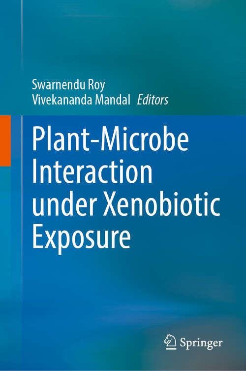 Book cover of Plant-Microbe Interaction under Xenobiotic Exposure