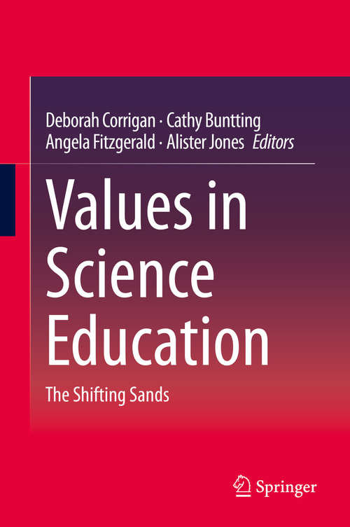 Values in Science Education: The Shifting Sands