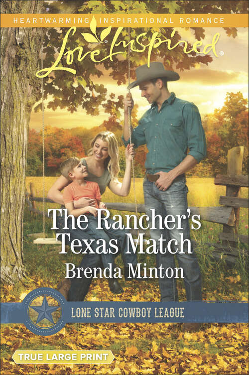 Book cover of The Rancher's Texas Match: The Rancher's Texas Match Loving Isaac A Temporary Courtship (Lone Star Cowboy League: Boys Ranch #1)