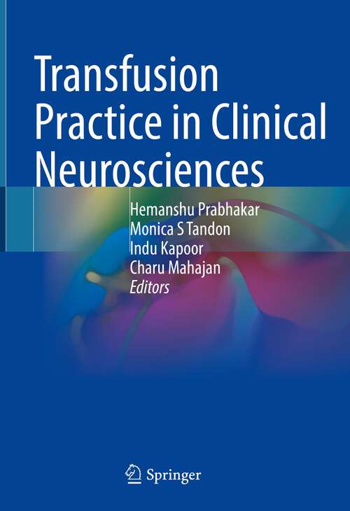 Book cover of Transfusion Practice in Clinical Neurosciences (1st ed. 2022)