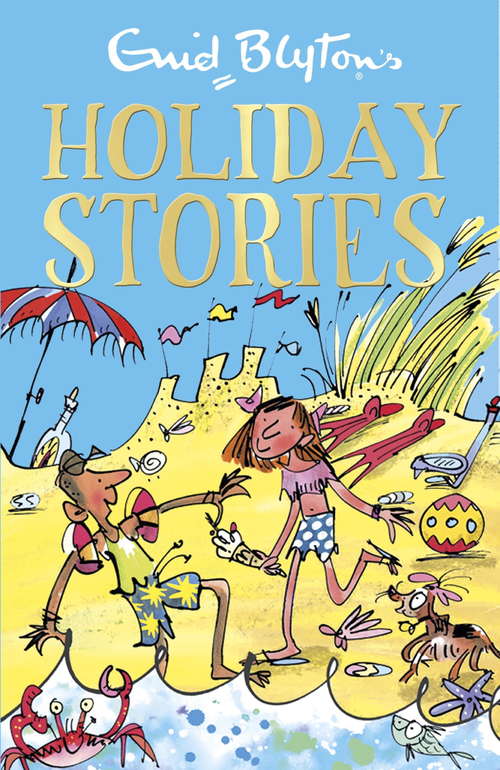 Book cover of Enid Blyton's Holiday Stories