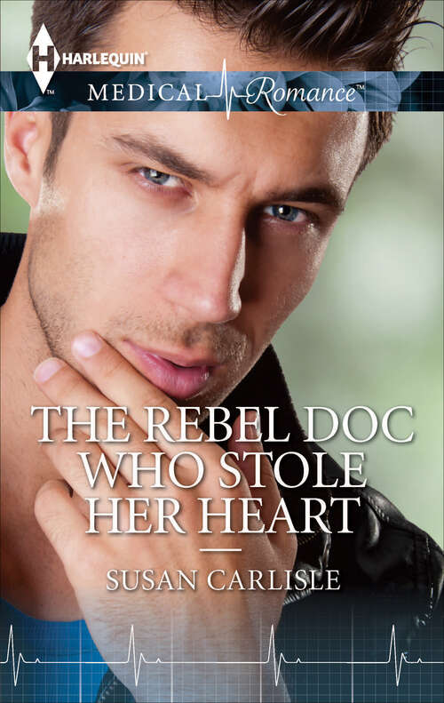 Book cover of The Rebel Doc Who Stole Her Heart
