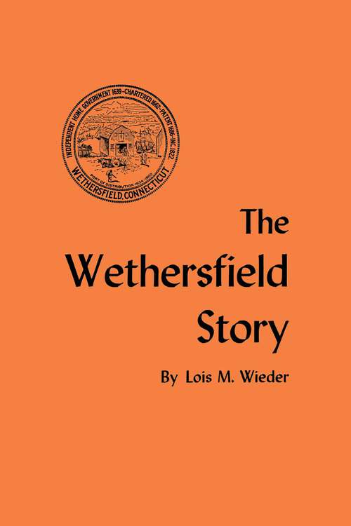 Book cover of The Wethersfield Story