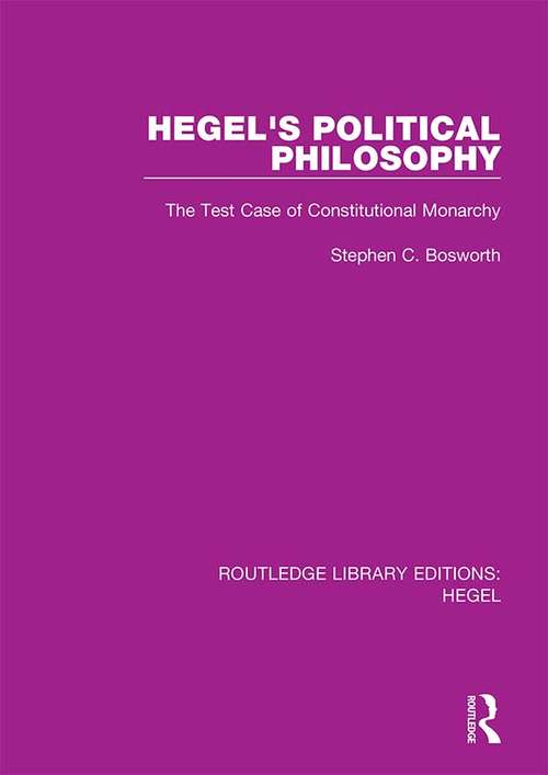 Book cover of Hegel's Political Philosophy: The Test Case of Constitutional Monarchy