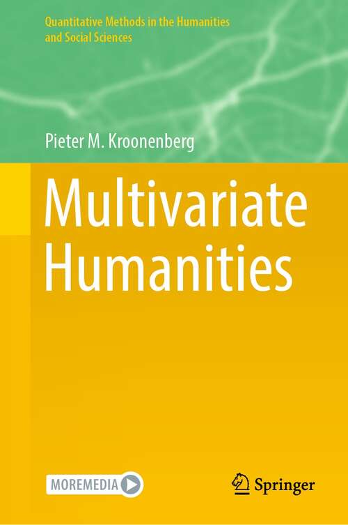 Book cover of Multivariate Humanities (1st ed. 2021) (Quantitative Methods in the Humanities and Social Sciences)