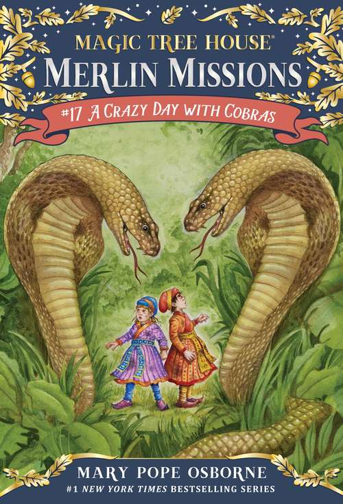 Book cover of A Crazy Day with Cobras (Magic Tree House Merlin Missions #17)