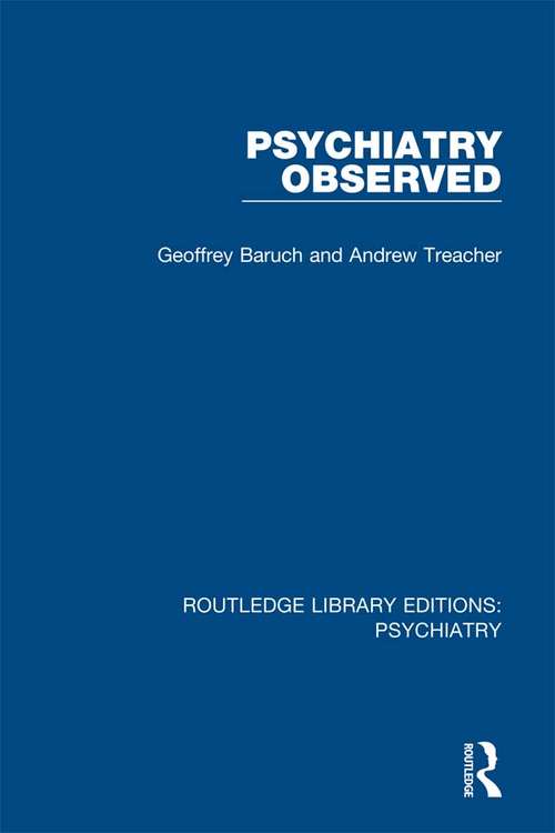 Book cover of Psychiatry Observed (Routledge Library Editions: Psychiatry #4)