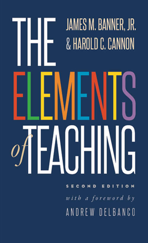 The Elements of Teaching: Second Edition