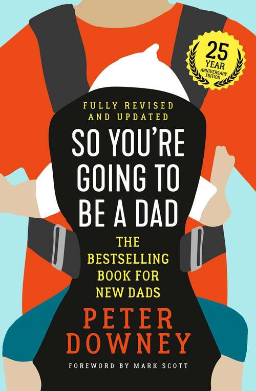 Book cover of So You're Going to Be a Dad: 25th Anniversary Edition (20)