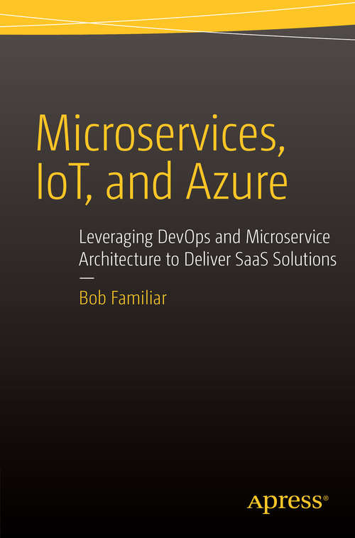 Book cover of Microservices, IoT, and Azure