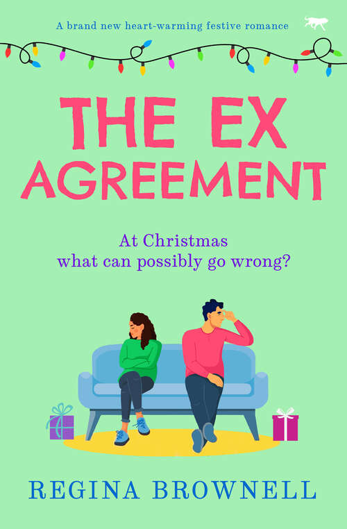 Book cover of The Ex Agreement: A brand new heart-warming festive romance