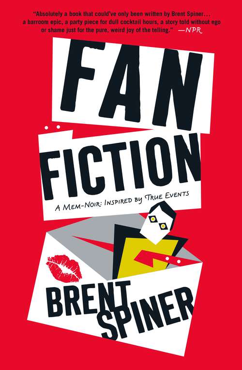 Book cover of Fan Fiction: A Mem-Noir: Inspired by True Events