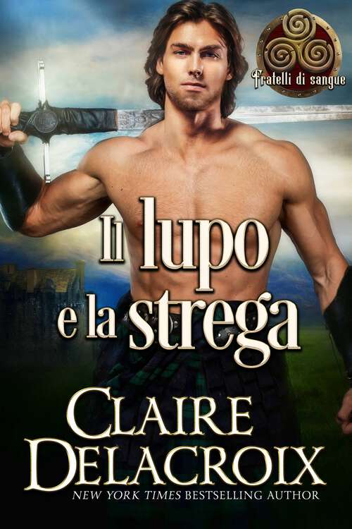 Book cover of Il lupo e la strega (Fratelli di sangue #1)