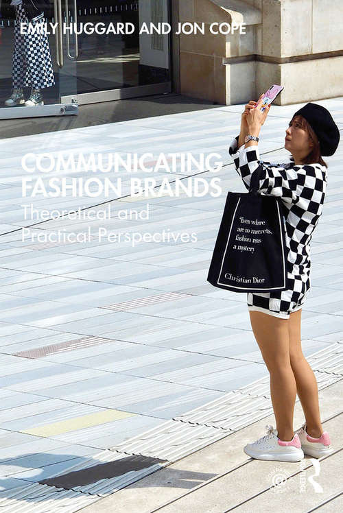 Communicating Fashion Brands: Theoretical and Practical Perspectives
