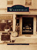 Wakefield (Images of America)