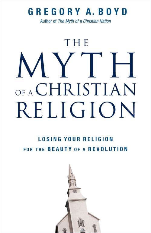 The Myth of a Christian Religion