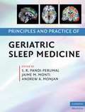 Principles and Practice of Geriatric Sleep Medicine