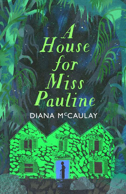 Book cover of A House for Miss Pauline: 'One of the Caribbean's finest writers' Monique Roffey
