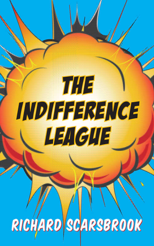 Book cover of The Indifference League