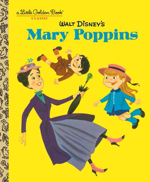 Walt Disney's Mary Poppins (Little Golden Book)