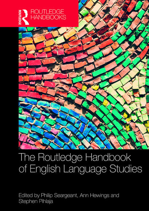 The Routledge Handbook of English Language Studies (Routledge Handbooks in English Language Studies)