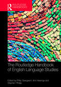 The Routledge Handbook of English Language Studies (Routledge Handbooks in English Language Studies)