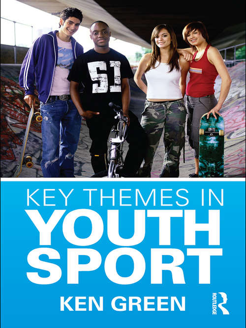 Book cover of Key Themes in Youth Sport