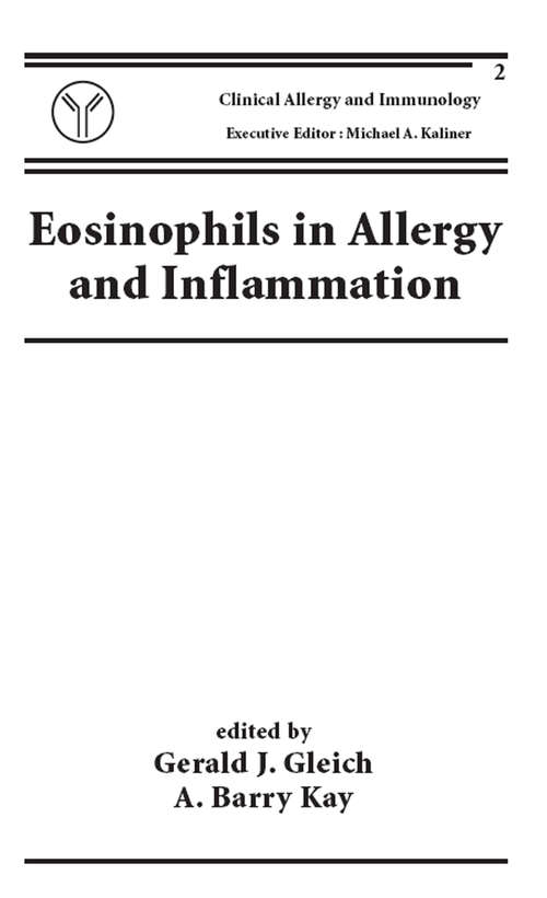 Eosinophils in Allergy and Inflammation (Clinical Allergy And Immunology Ser. #2)