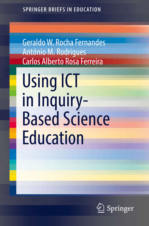 Using ICT in Inquiry-Based Science Education (SpringerBriefs in Education)