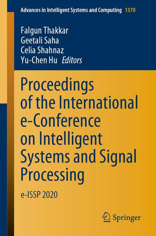 Proceedings of the International e-Conference on Intelligent Systems and Signal Processing: e-ISSP 2020 (Advances in Intelligent Systems and Computing #1370)