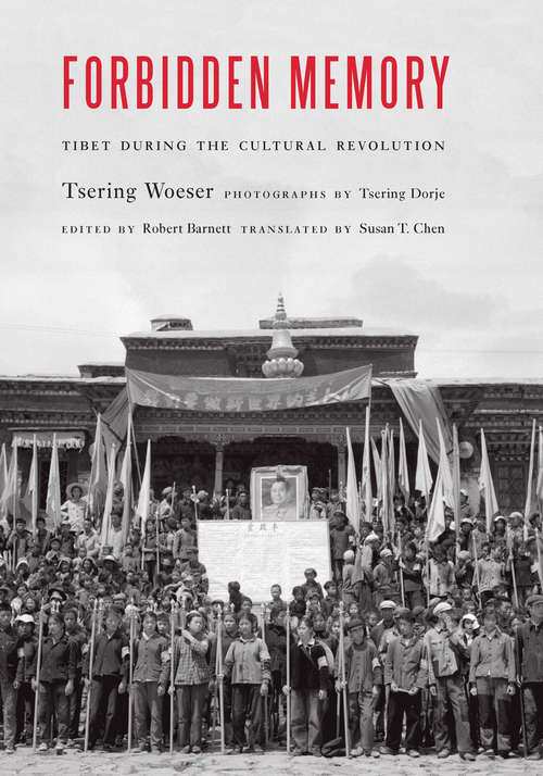 Book cover of Forbidden Memory: Tibet during the Cultural Revolution