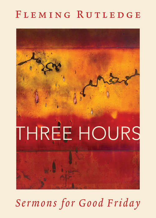Book cover of Three Hours: Sermons for Good Friday