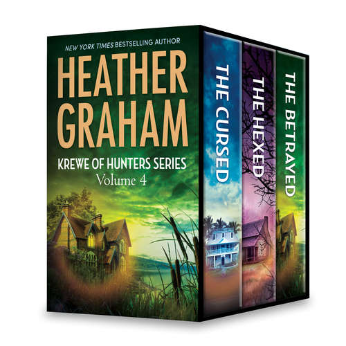Heather Graham Krewe of Hunters Series Volume 4: The Cursed\The Hexed\The Betrayed